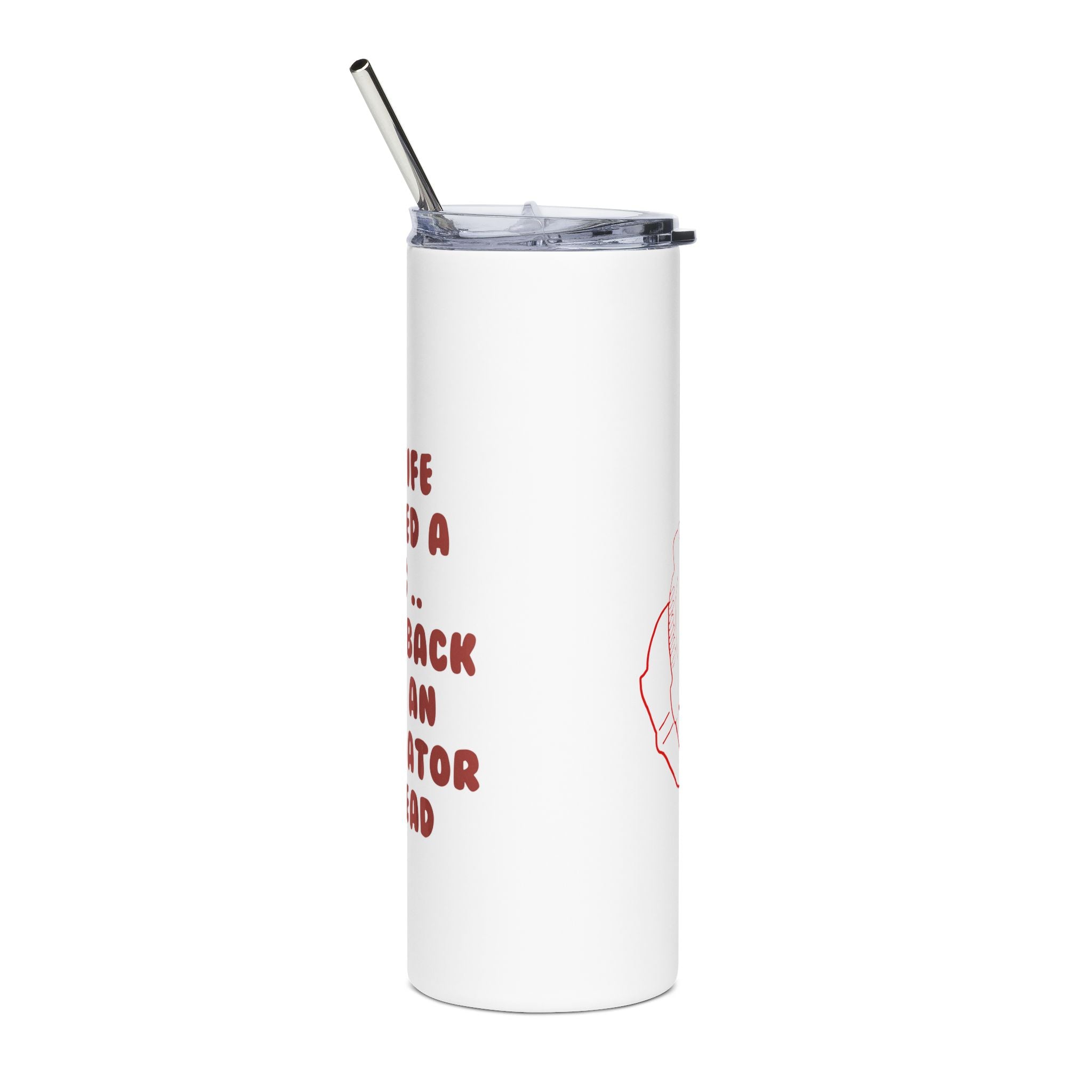 My Wife Wanted a Ring, I Came Back With an Alternator | Stainless Steel Tumbler, 20oz