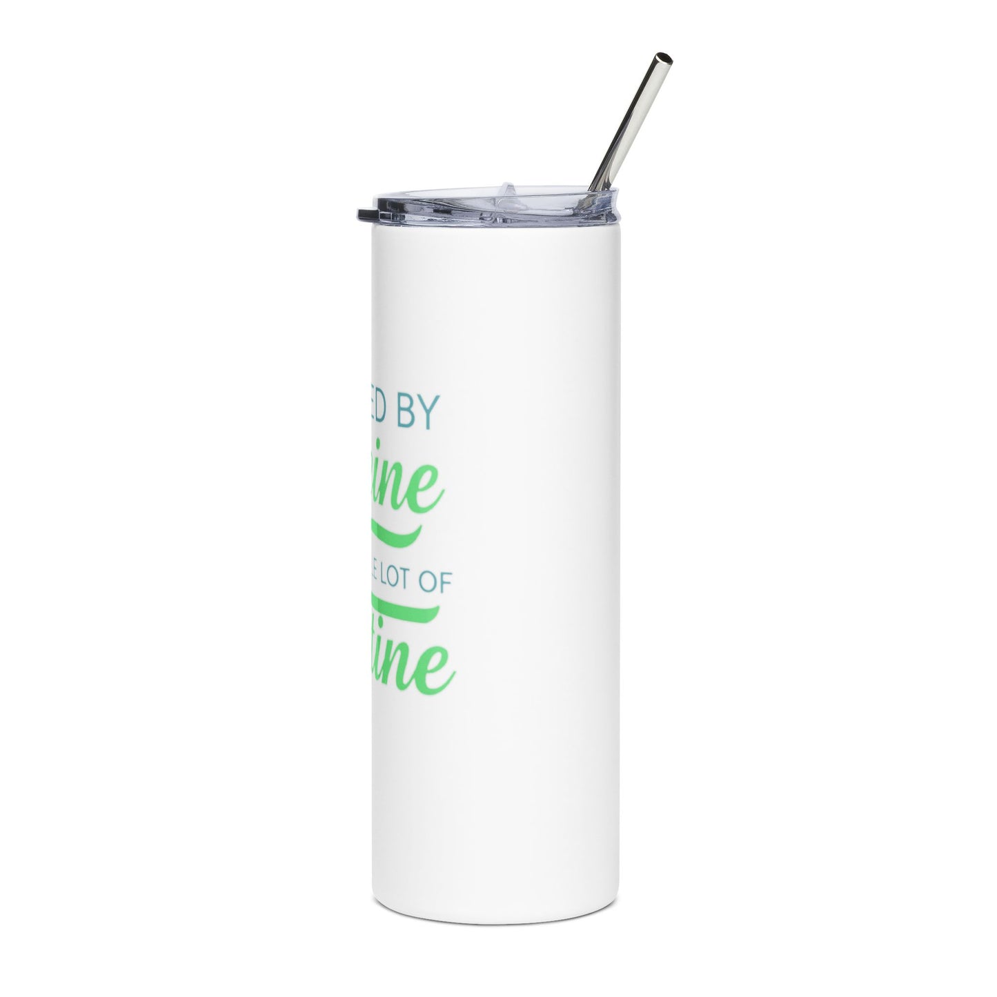 Powered by Caffeine & a Whole Lot of Nicotine | Stainless Steel Tumbler, 20oz