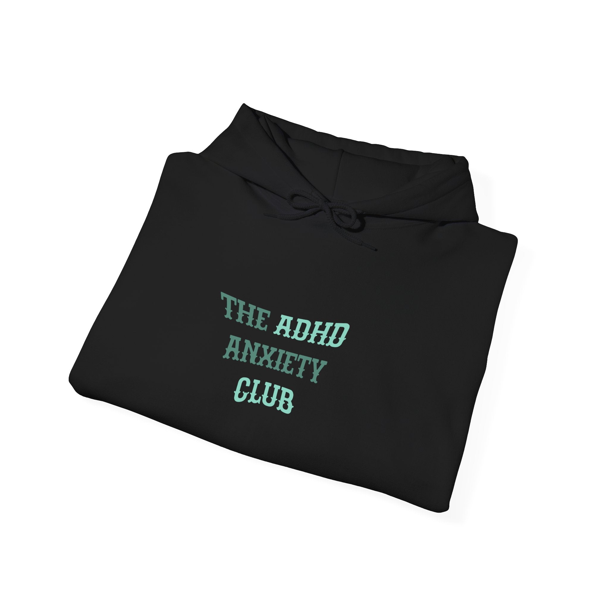 The ADHD Anxiety Club | Unisex Heavy Blend™ Hooded Sweatshirt